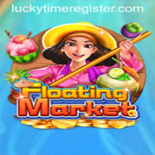Explore the Thrilling World of FloatingMarket and Uncover Your LuckyTime