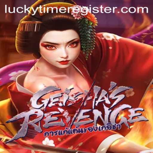 GeishasRevenge: The Intriguing World of LuckyTime